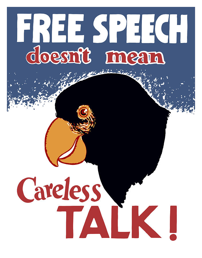 Parrot Painting - Free Speech Doesnt Mean Careless Talk by War Is Hell Store