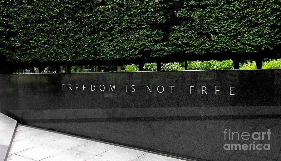 Freedom Is Not Free Photograph by Allen Beatty