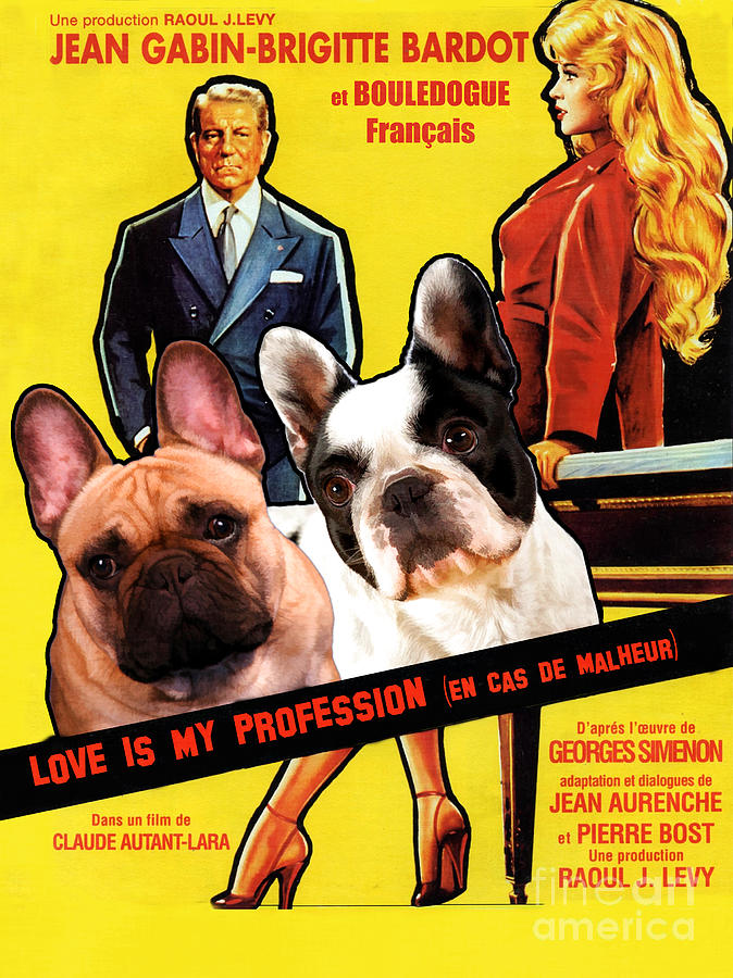French Bulldog Art -Love Is My Profession Movie Poster Painting by Sandra Sij