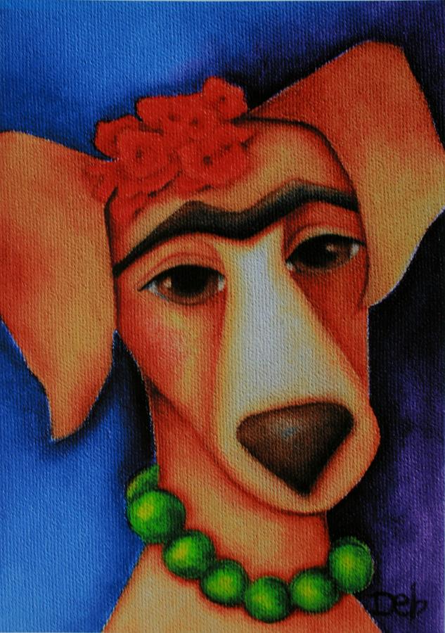 Frida Dog Painting by Deb Harvey
