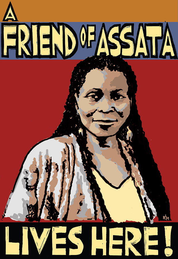 Assata Shakur Mixed Media - Friend of Assata by Ricardo Levins Morales