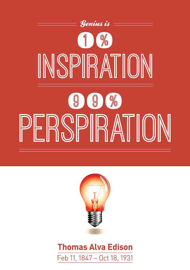Inspirational Digital Art - Genius is one percent  inspiration Typography Art Quotes Poster by Lab No 4 - The Quotography Department
