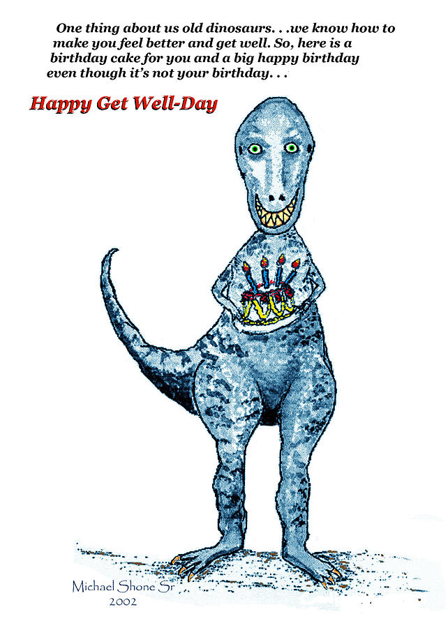 Dinosaur Get Well Birthday Card Painting by Michael Shone SR