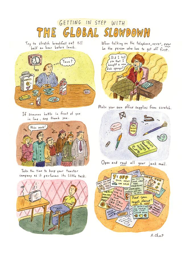Getting In Step With The Global Slowdown Drawing by Roz Chast