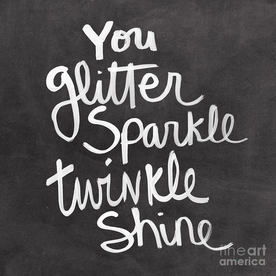 Typography Mixed Media - Glitter Sparkle Twinkle by Linda Woods