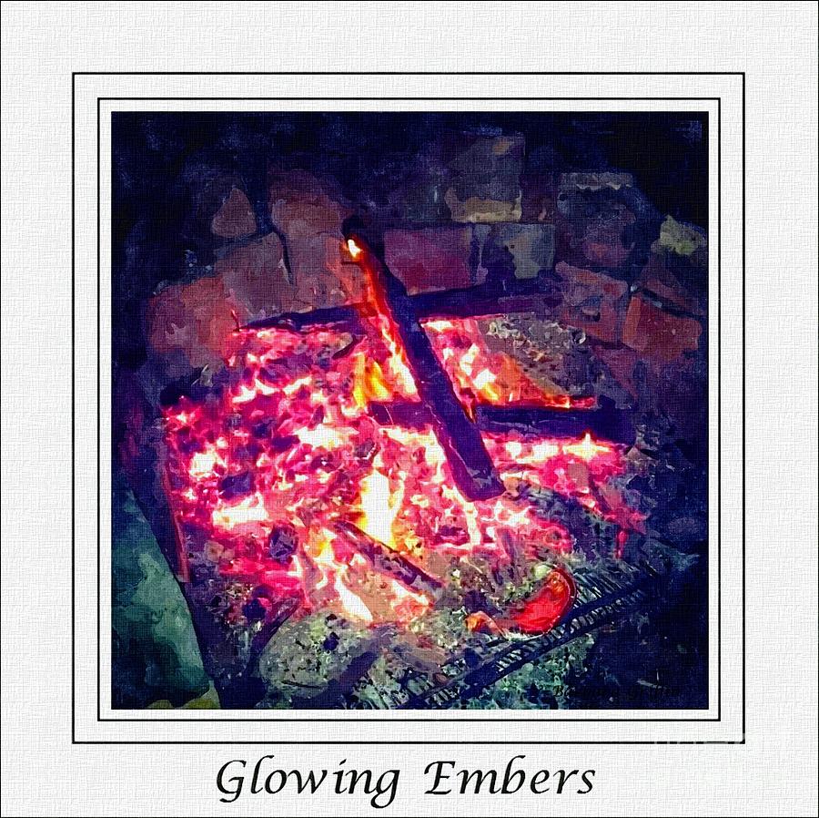 Glowing Embers Digital Watercolor Photograph By Barbara A Griffin   Pixels