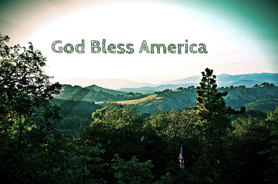 God Bless America Photograph By Sharon Tate Soberon Fine Art America 0847