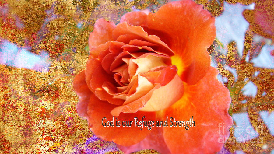 God is our Refuge and Strength Photograph by Beverly Guilliams - Fine ...