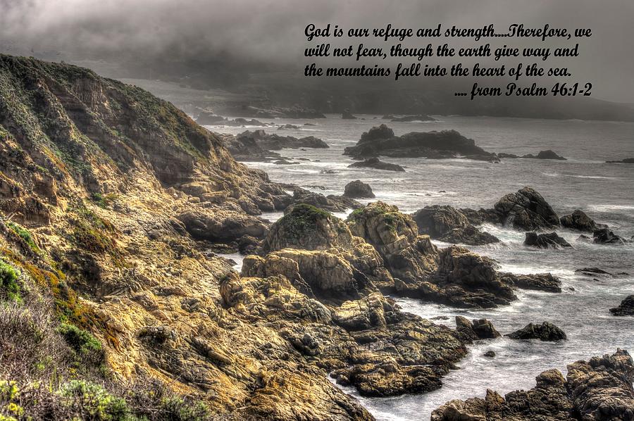 God - Our Refuge and Strength Though the Mountains Fall Into the Sea - from Psalm 46.1-2 - Big Sur Photograph by Michael Mazaika