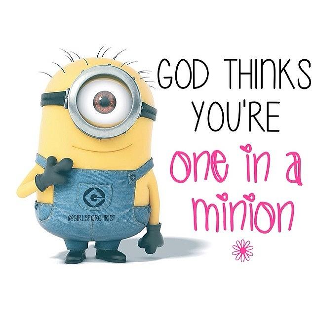 god Thinks Youre One In A Minion Photograph by Hannah Chapman