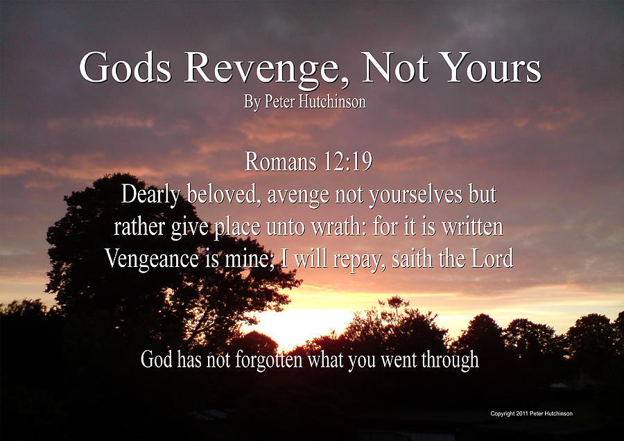 Gods Revenge Photograph By Bible Verse Pictures 