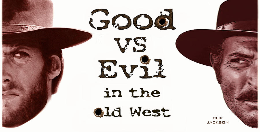 Movie Digital Art - Good vs Evil by Clif Jackson