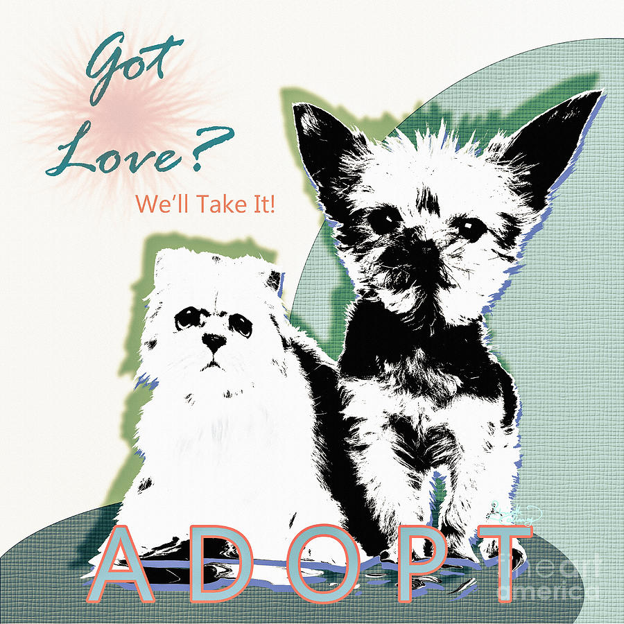 Cat Digital Art - Got Love Adopt a Pet Poster Art by Ginette Callaway