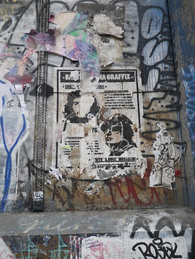 Graffiti in New York City Che Guevara Mussolini  Photograph by Anna Ruzsan