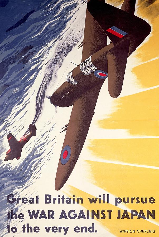 Winston Churchill Drawing - Great Britain Will Pursue War Against Japan to Very End Winston Churchill propaganda poster by Anonymous