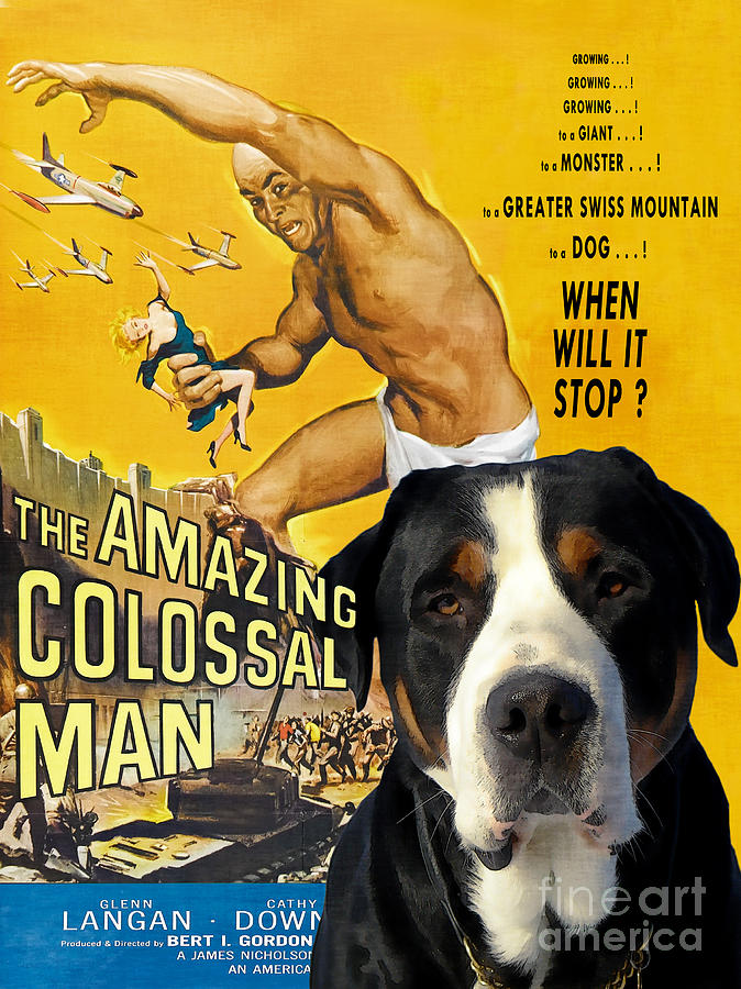 Dog Painting - Greater Swiss Mountain Dog Art Canvas Print - The Amazing Colossal Man Movie Poster by Sandra Sij