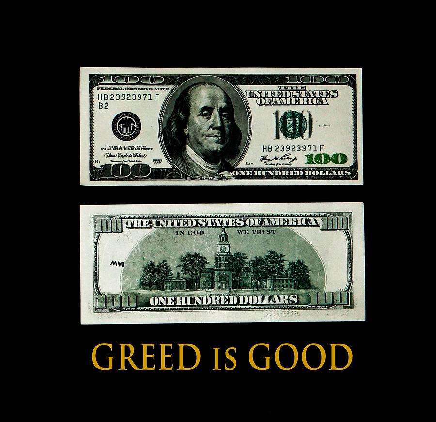 Benjamin Franklin Photograph - Greed is good by Dennis Dugan