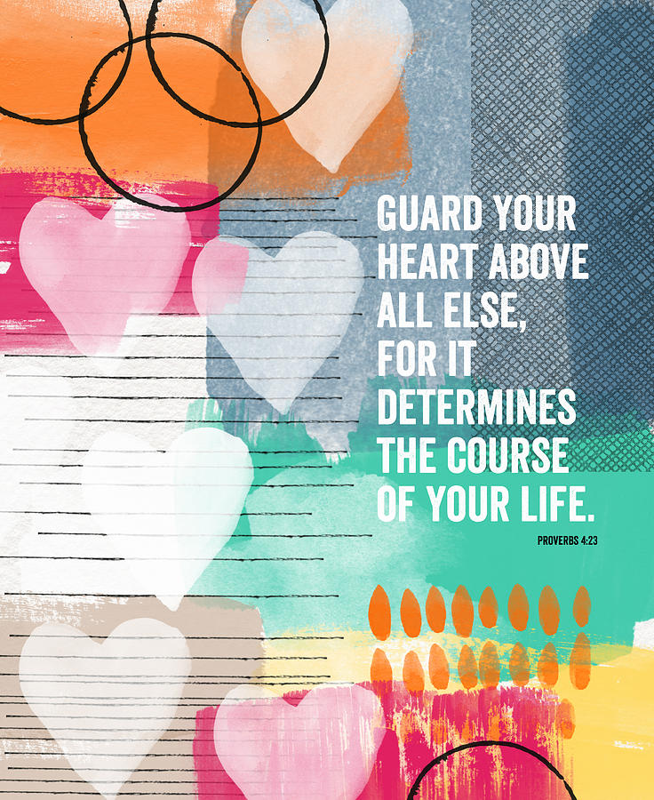 Proverbs Mixed Media - Guard Your Heart- contemporary scripture art by Linda Woods