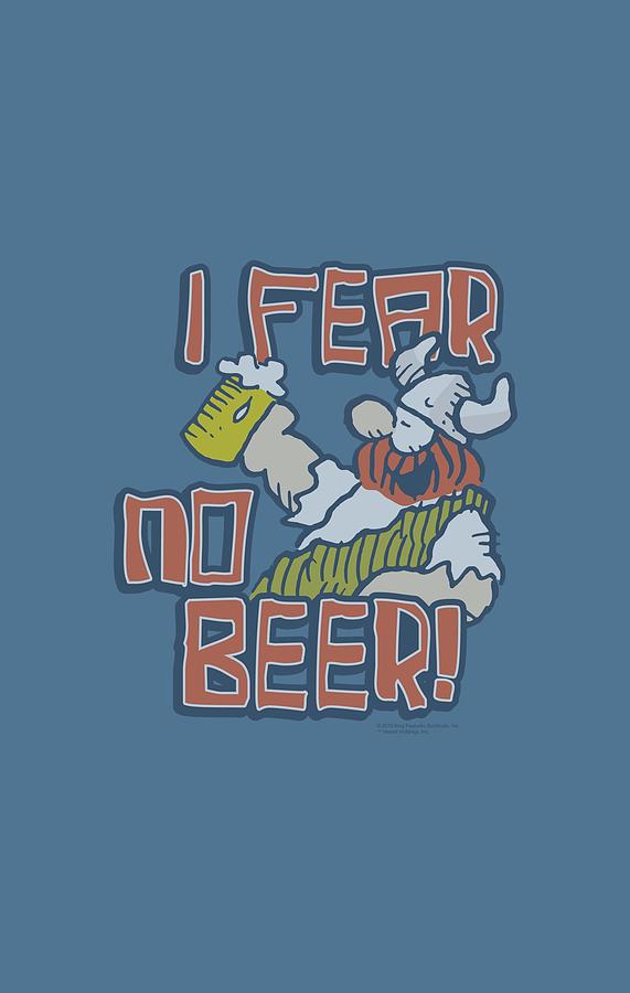 Hagar The Horrible - I Fear No Beer Digital Art by Brand A - Fine Art ...