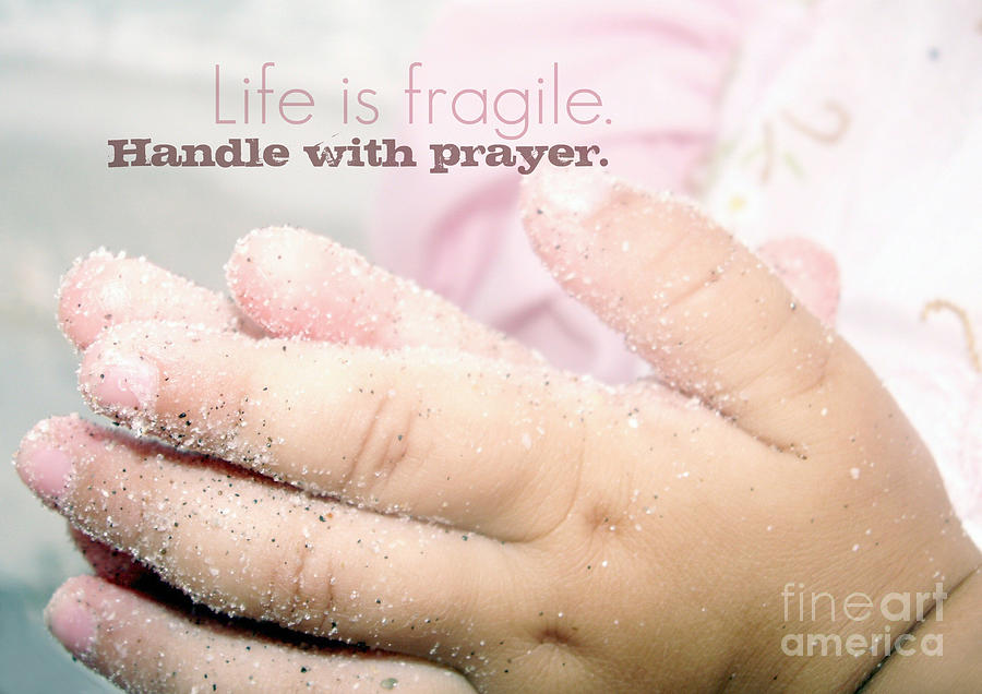 Inspirational Photograph - Handle with Prayer by Valerie Reeves