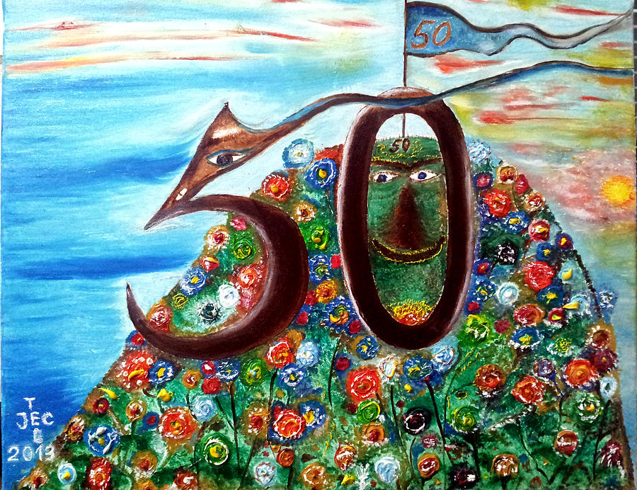 Happy 50 Birthday Painting by Ted Jec