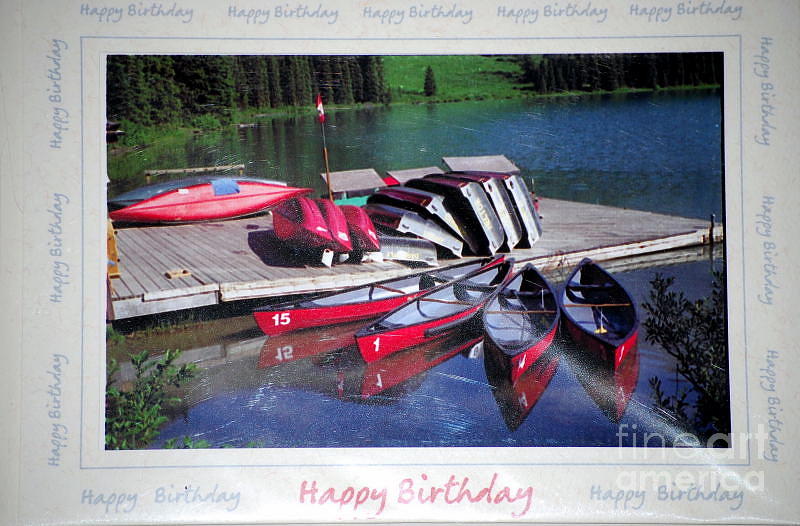 Happy Birthday     Canoes Photograph by Sharon Elliott