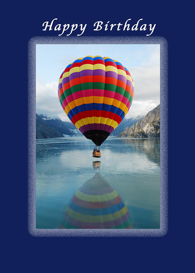 Happy Birthday Hot Air Ballon Photograph by Michael Peychich - Pixels