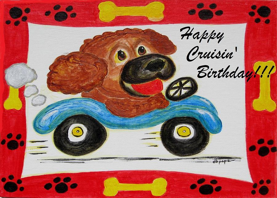 Happy Cruisin Birthday Painting by Diane Pape