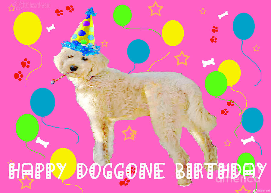 Happy Doggone Birthday Digital Art by Lizi Beard-Ward