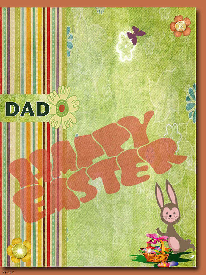 Happy Easter Dad Mixed Media by Debra     Vatalaro