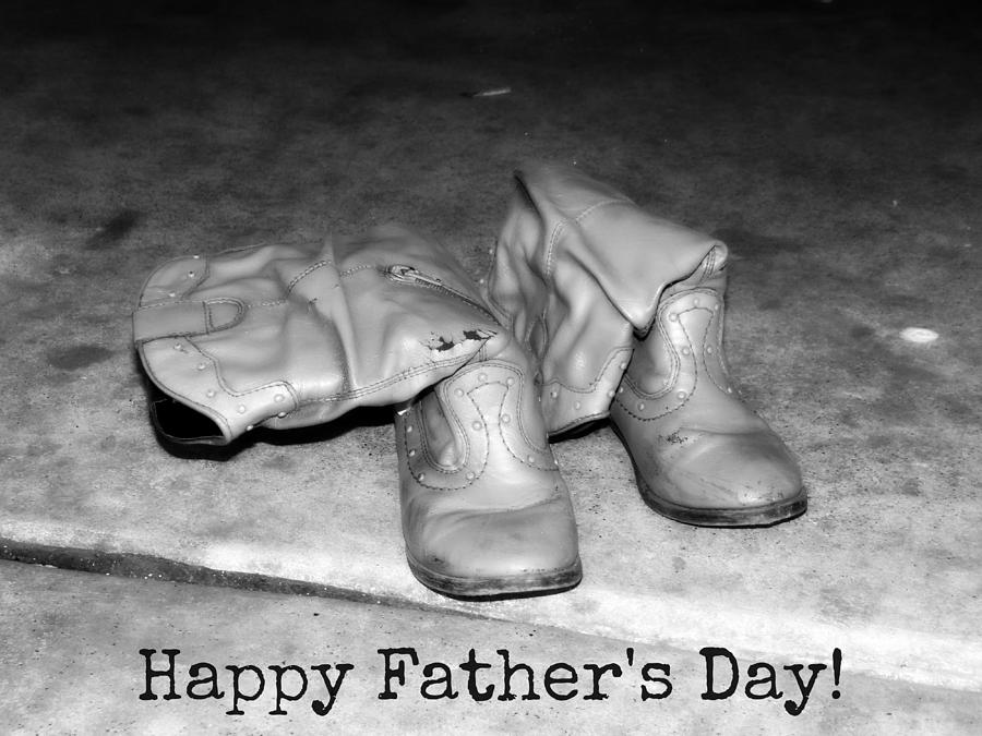 Happy Fathers Day - Boots Photograph by Dark Whimsy