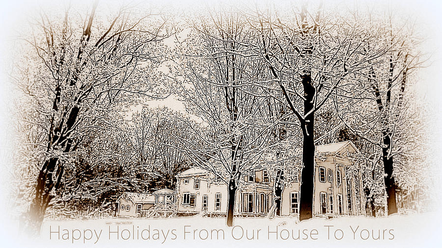 Christmas Photograph - Happy Holidays from Our House to Yours  by Jodie Marie Anne Richardson Traugott          aka jm-ART