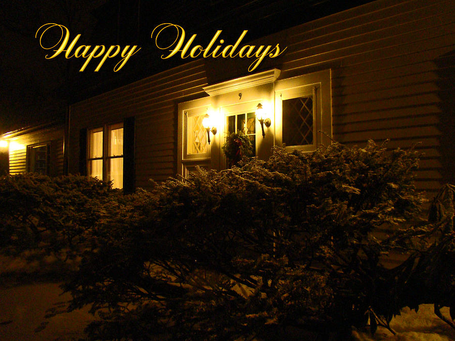 Happy Holidays Greeting - Snowy House With Lovely Light Photograph by Carol Senske