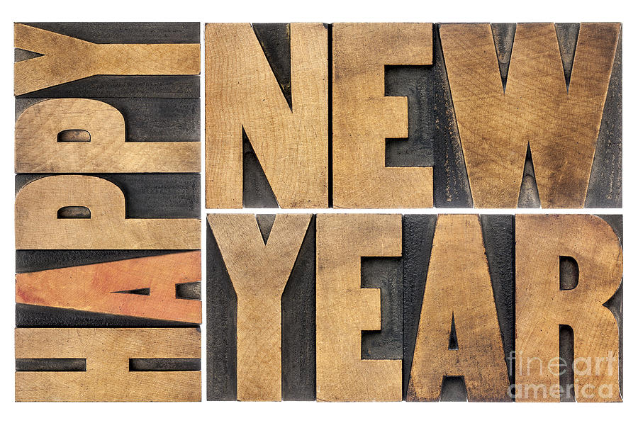 Happy New Year In Wood Type Photograph by Marek Uliasz