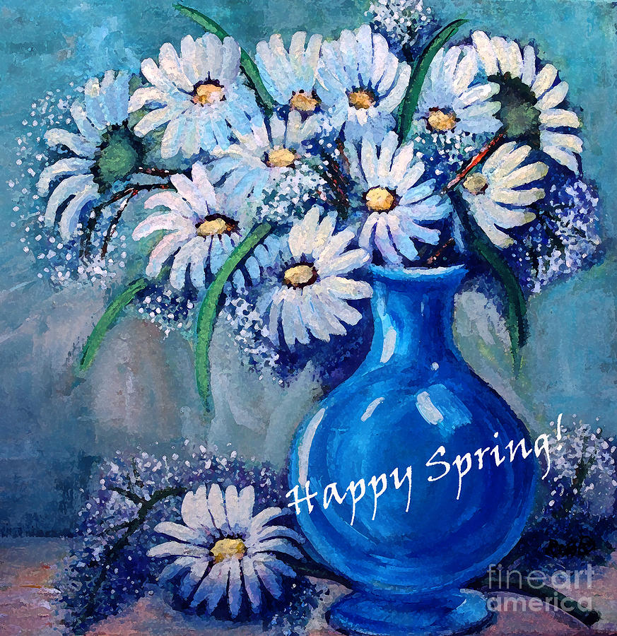 Happy Spring Painting by Rita Brown