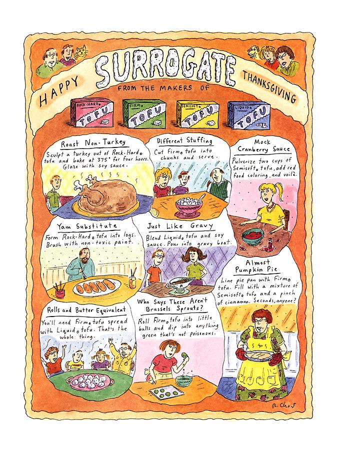 Happy Surrogate Thanksgiving Drawing by Roz Chast