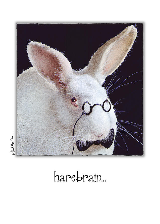 Rabbit Painting - Harebrain... by Will Bullas