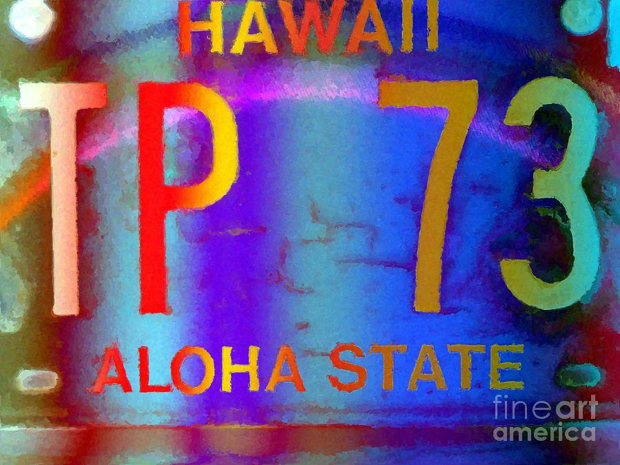 Hawaii Aloha State Digital Art by Dorlea Ho