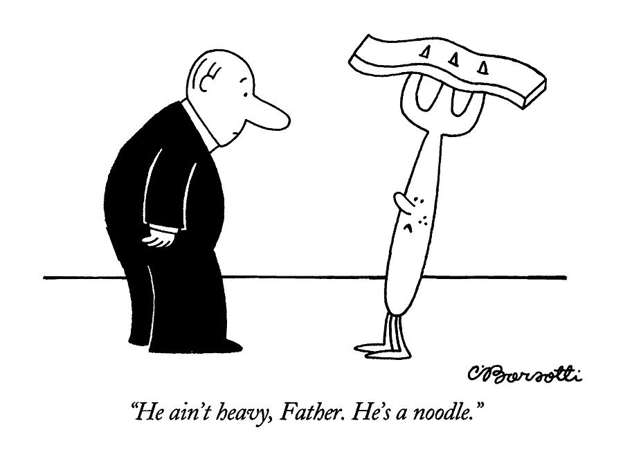 He Aint Heavy Drawing by Charles Barsotti