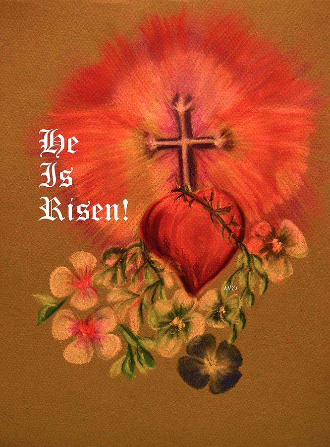 He Is Risen Greeting Card Pastel by Maria Urso