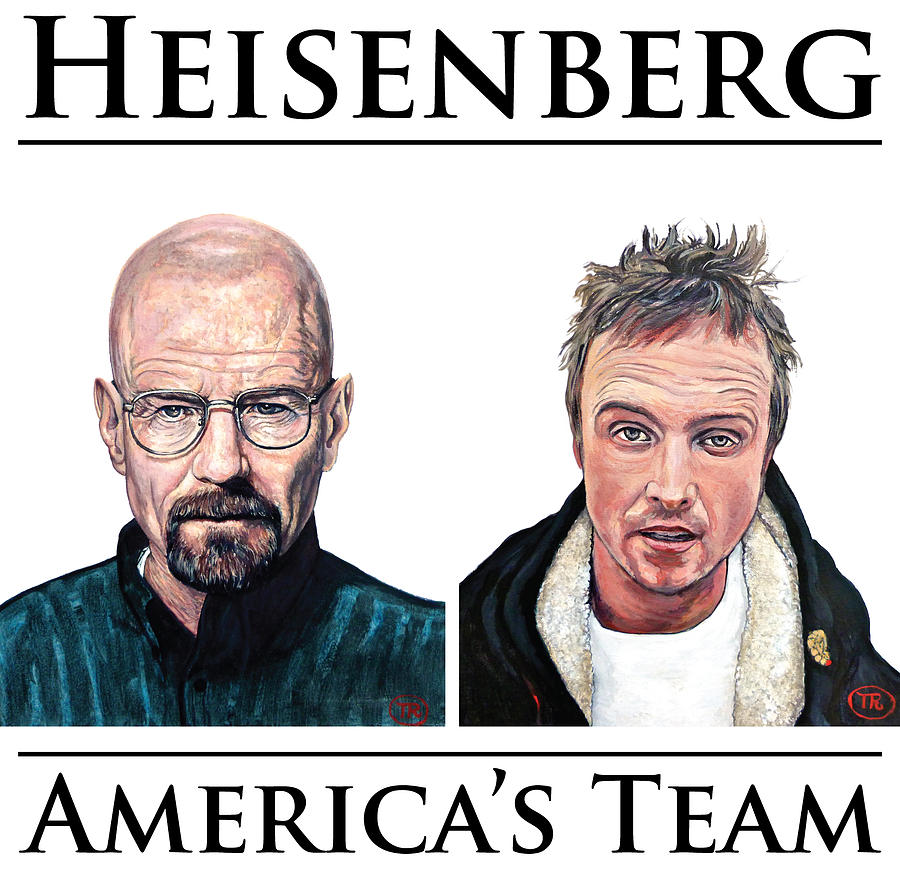Heisenberg Team Digital Art by Tom Roderick