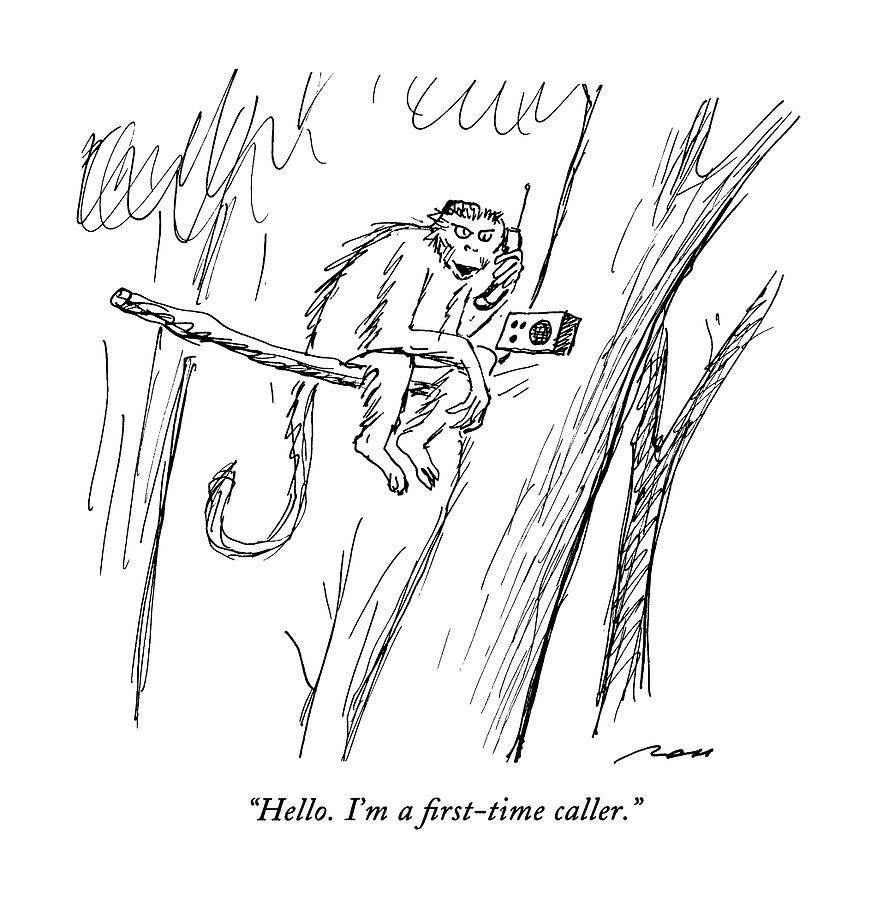 Hello.  Im A First-time Caller Drawing by Al Ross