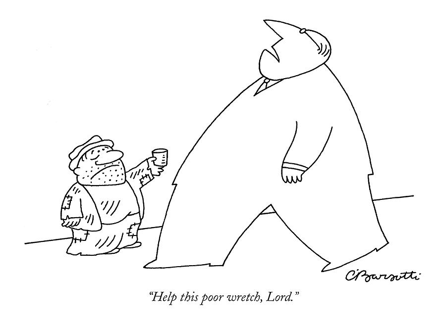Help This Poor Wretch Drawing by Charles Barsotti