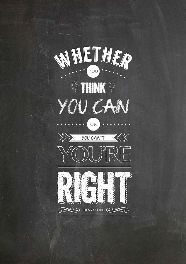 Whether You Think You Can or Can Not You Are Right Motivational Sign iCandy Products Inc 