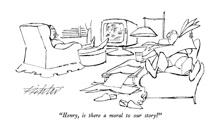 Henry, Is There A Moral To Our Story? Drawing by Mischa Richter