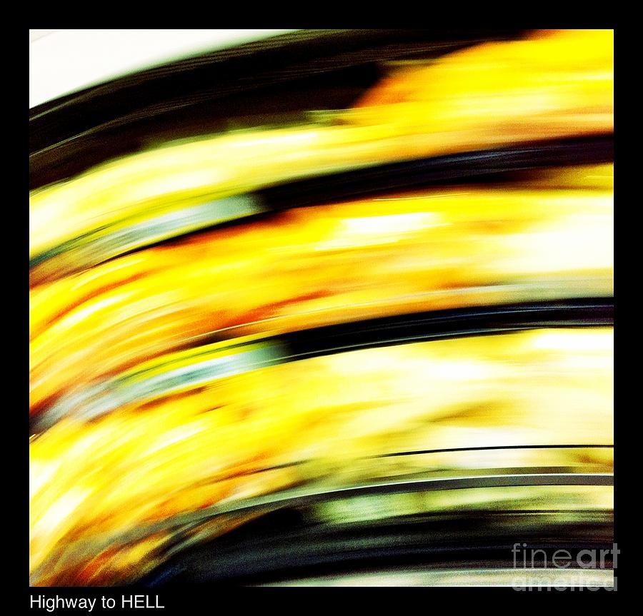 Highway to HELL Photograph by Mark Jenson - Fine Art America