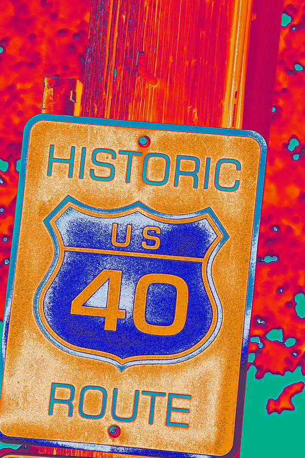 Historic Route 40 Pop Art Photograph by Bill Owen