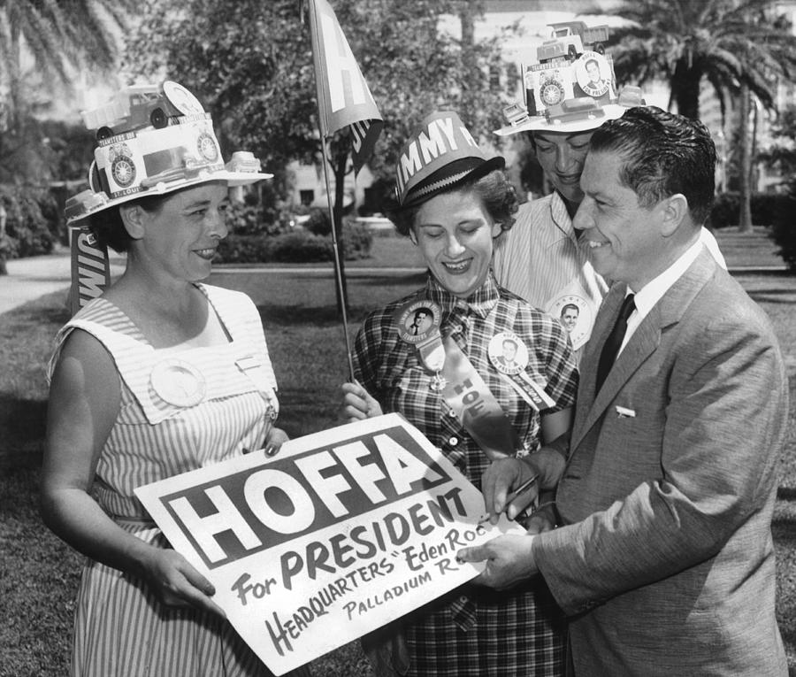 Miami Photograph - Hoffa For Teamster President by Underwood Archives