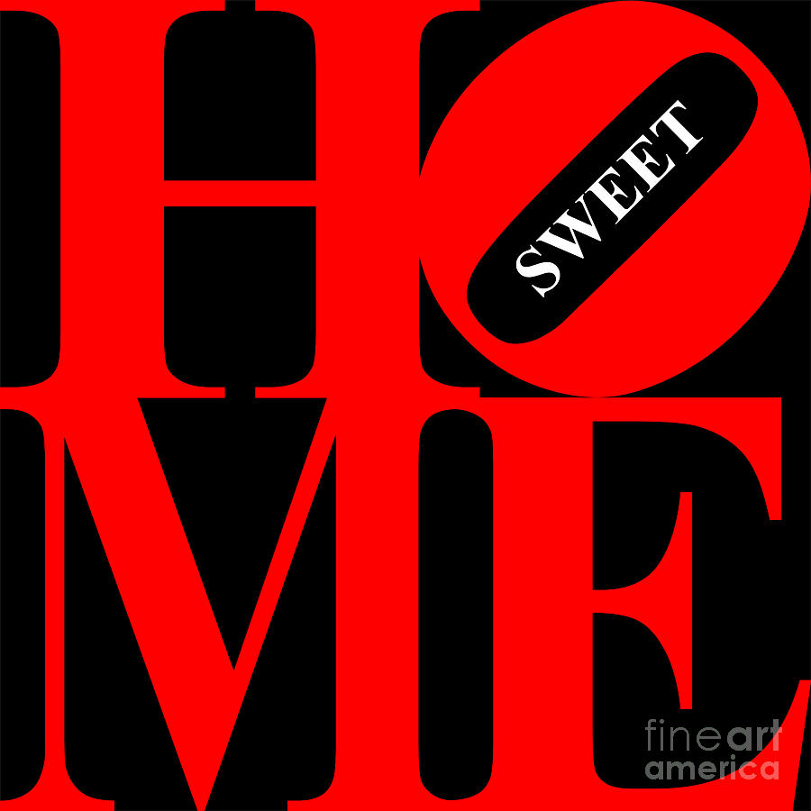 Home Sweet Home 20130713 Red Black White Digital Art by Wingsdomain Art and Photography