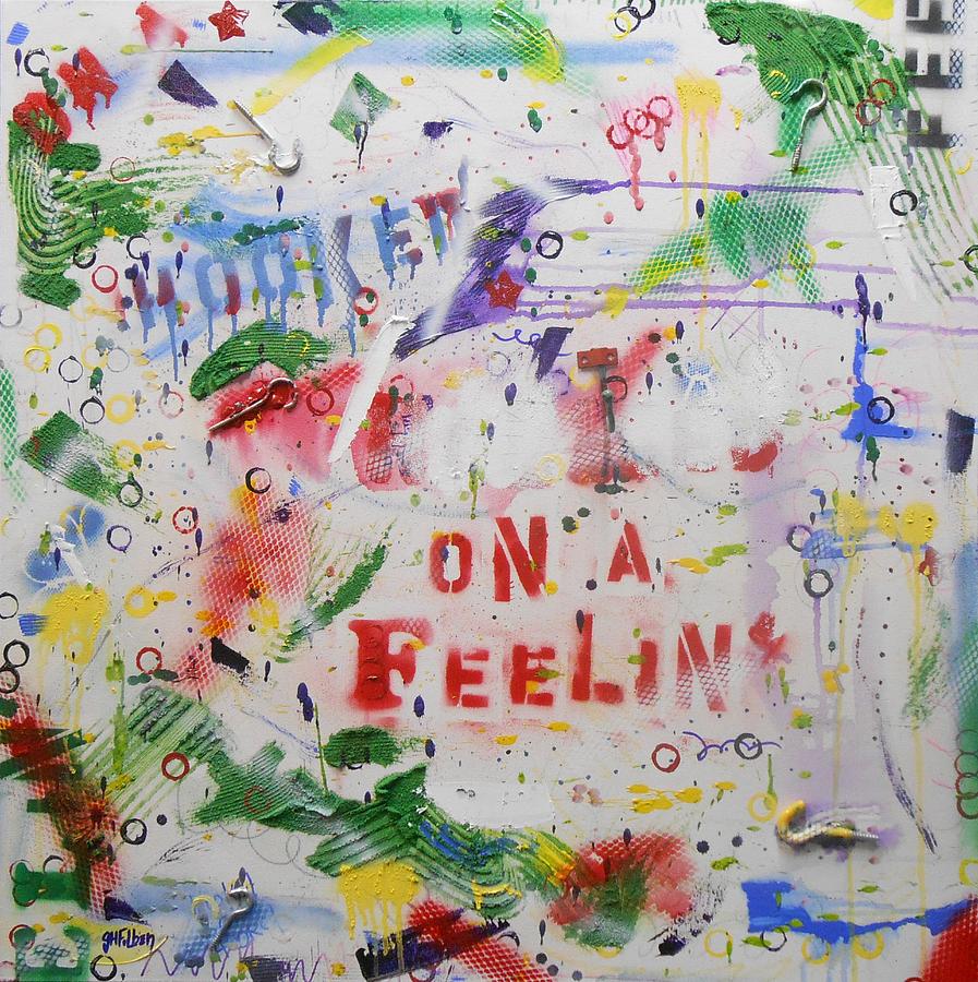 Hooked On A Feelin Mixed Media by GH FiLben